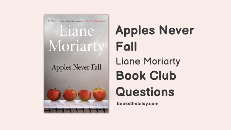 12 Apples Never Fall Book Club Questions For Discussion