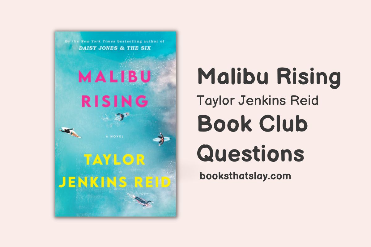 Mick Riva 10 Malibu Rising Book Club Questions For Discussion