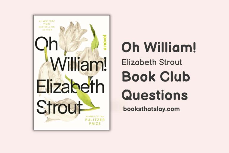 10 Oh William Book Club Questions For Discussion