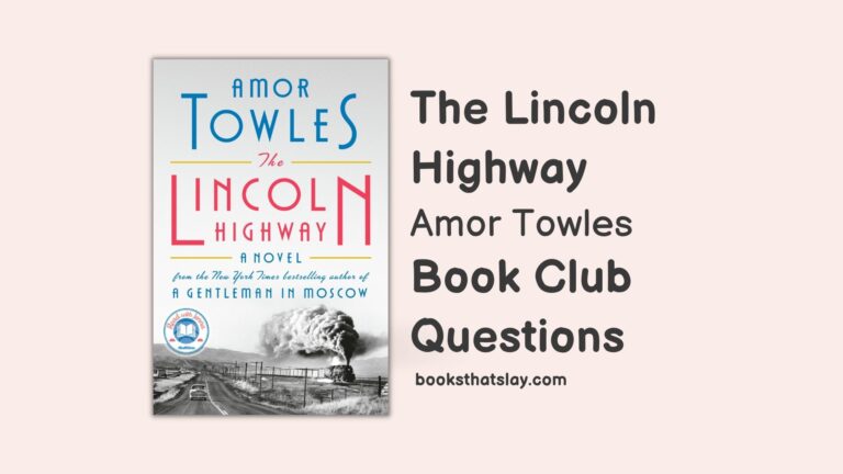 10 Detailed The Lincoln Highway Book Club Questions