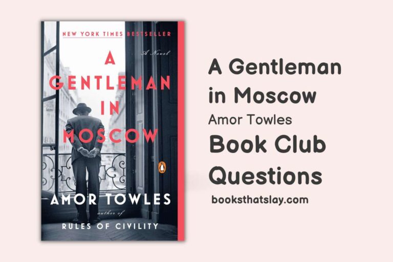 10 A Gentleman in Moscow Book Club Questions For Discussion