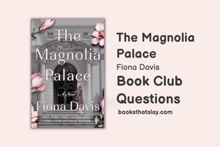 12 The Magnolia Palace Book Club Questions
