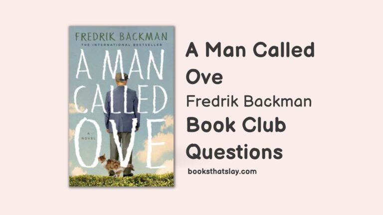 10 Detailed A Man Called Ove Book Club Questions