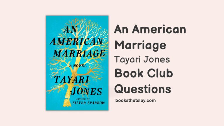 12 Detailed An American Marriage Book Club Questions