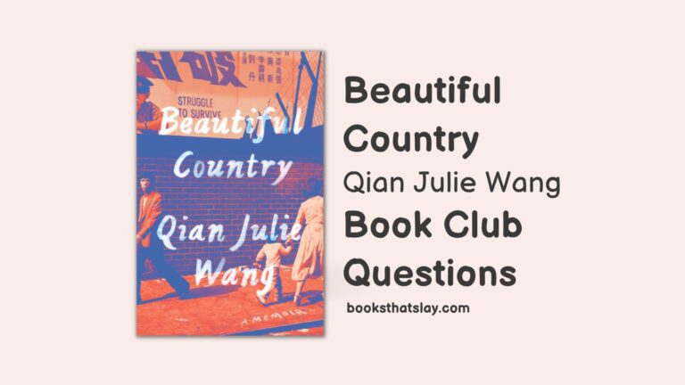 10 Detailed Beautiful Country Book Club Questions To Discuss