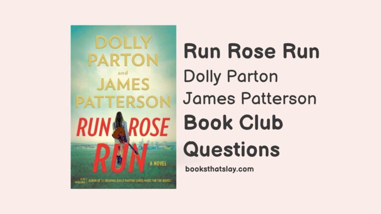 10 Detailed Run Rose Run Book Club Questions For Discussion