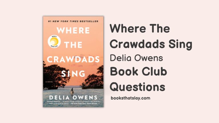 10 Where The Crawdads Sing Book Club Questions For Discussion