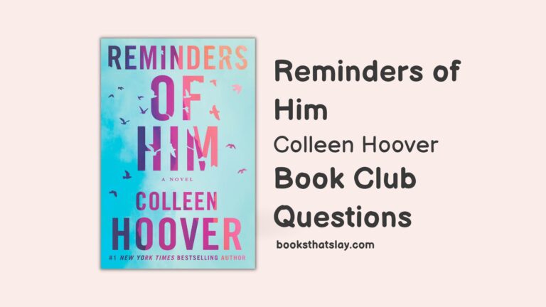 10 Detailed Reminders of Him Book Club Questions For Disucssion