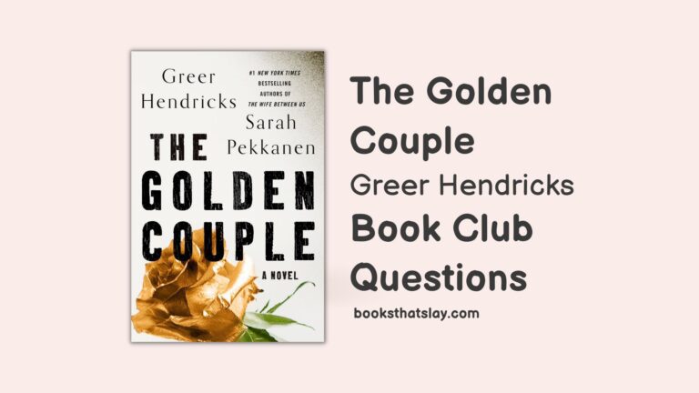 10 Detailed The Golden Couple Book Club Questions