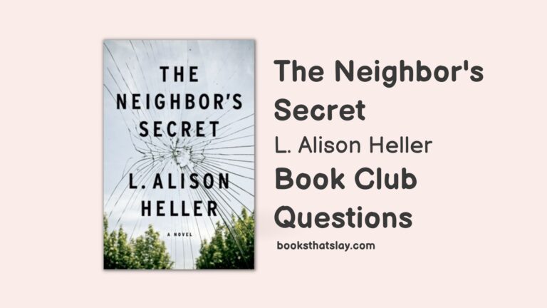 10 Detailed The Neighbor’s Secret Book Club Questions