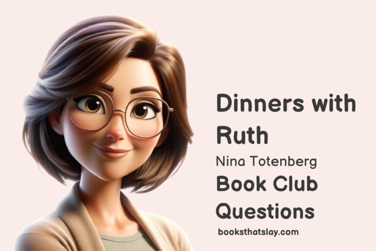 15 Dinners With Ruth Book Club Questions For Discussion