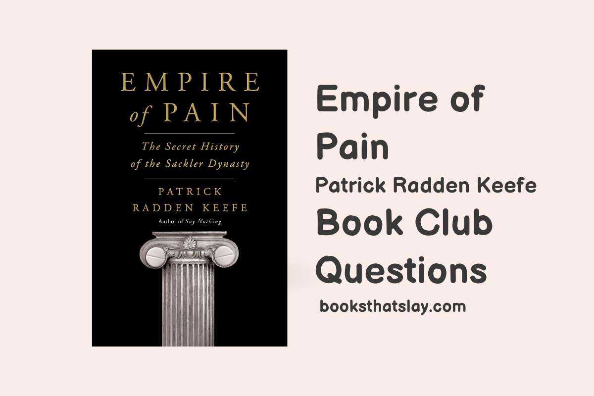 12 Empire of Pain Book Club Questions