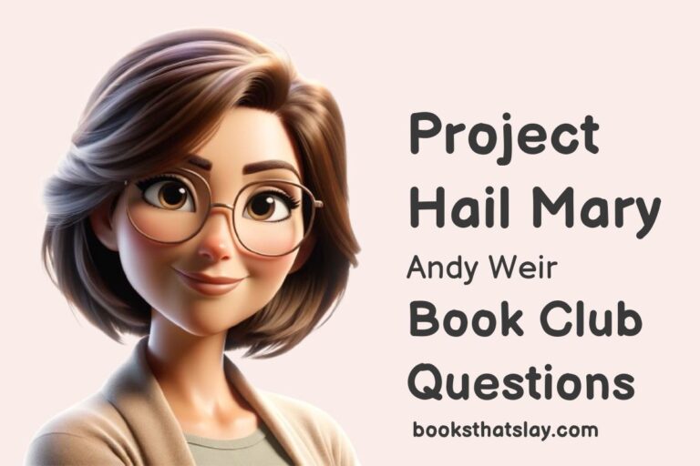 15 Project Hail Mary Book Club Questions For Discussion