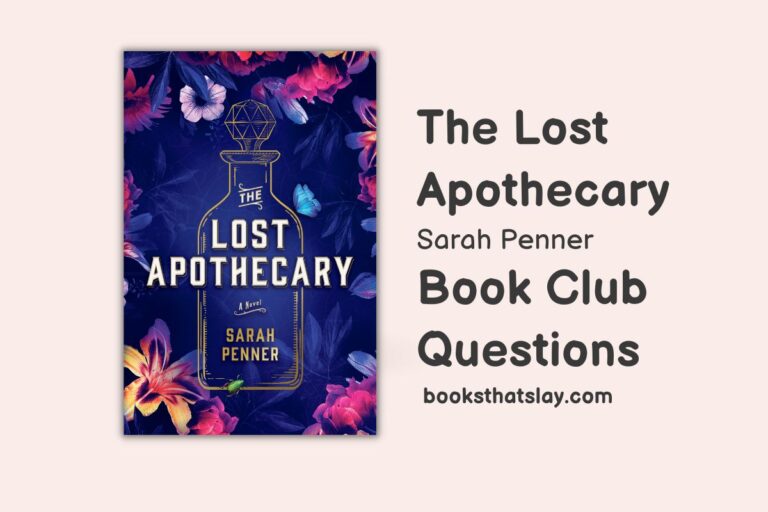 10 The Lost Apothecary Book Club Questions For Discussion