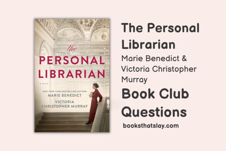 10 The Personal Librarian Book Club Questions