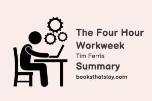 The 4-Hour Workweek Summary