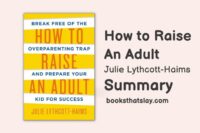 How To Raise An Adult | Book Summary