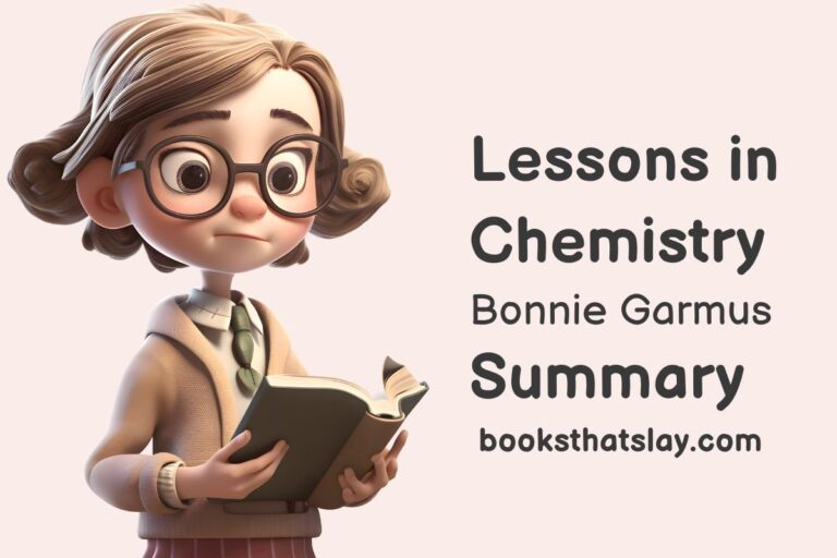 Lessons in Chemistry Summary, Review And Key Lessons