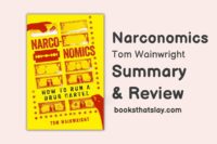 Narconomics Summary and Key Lessons | Tom Wainwright