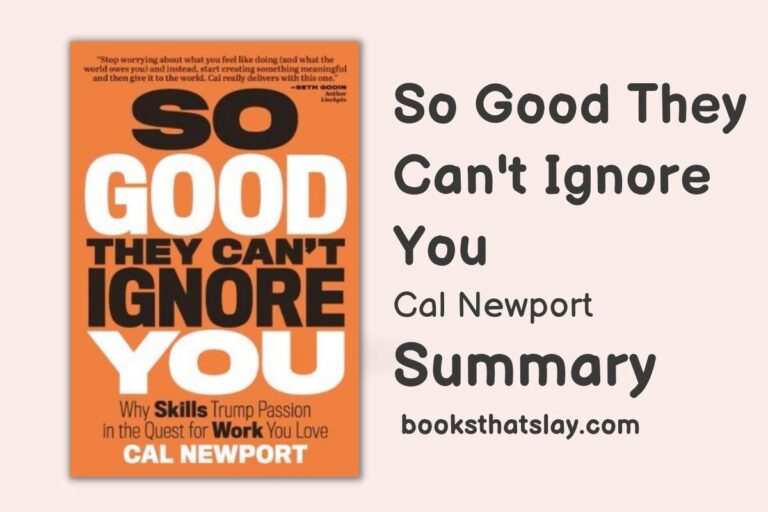 So Good They Can’t Ignore You | Book Summary