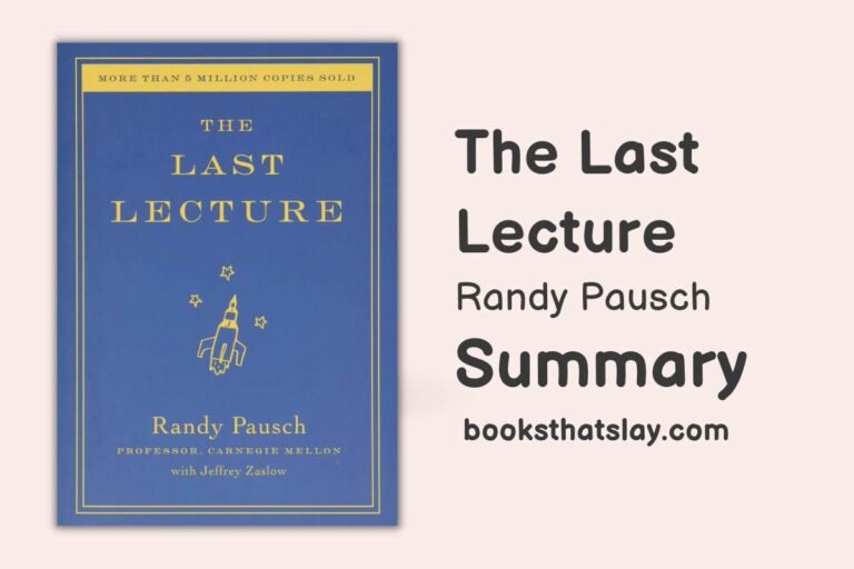 The Last Lecture by Randy Pausch | Book Summary