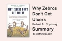 Why Zebras Don't Get Ulcers | Book Summary