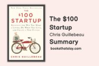 The $100 Startup Summary and Key Lessons