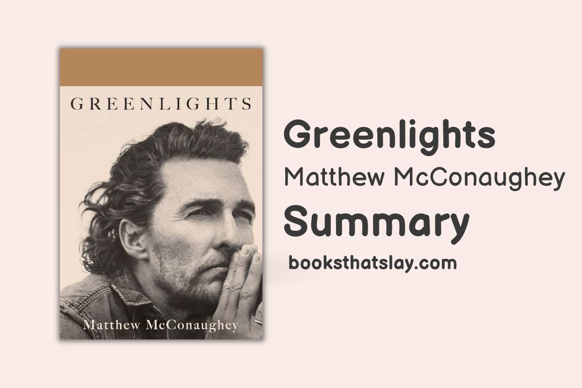 Greenlights Summary and Key Lessons