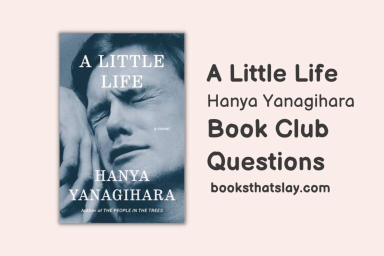 10 A Little Life Book Club Questions For Discussion