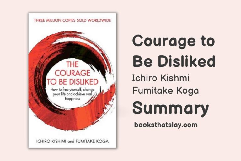 The Courage To Be Disliked | Summary and Key Lessons