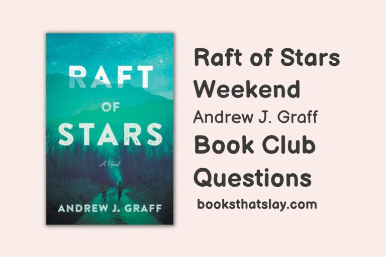 8 Raft of Stars Book Club Questions for Discussion