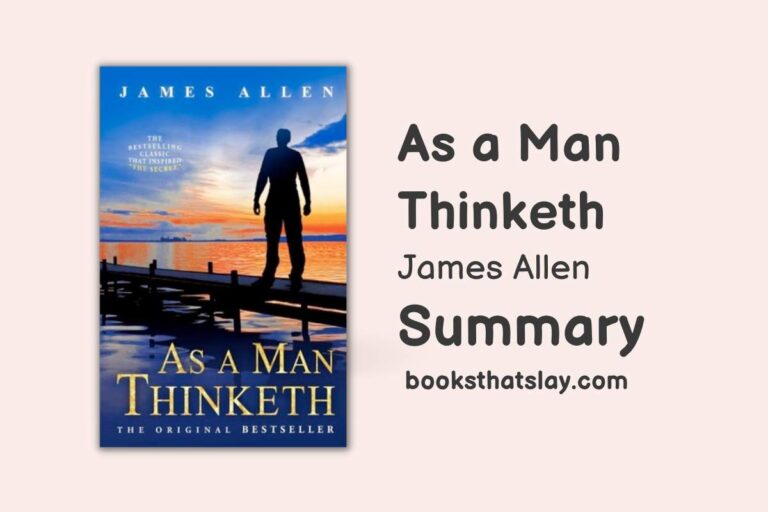 As a Man Thinketh | Summary and Key Lessons