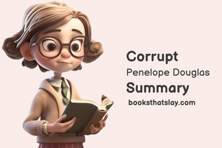 Corrupt by Penelope Douglas Summary and Key Lessons