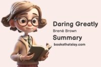 Daring Greatly Summary and Key Lessons