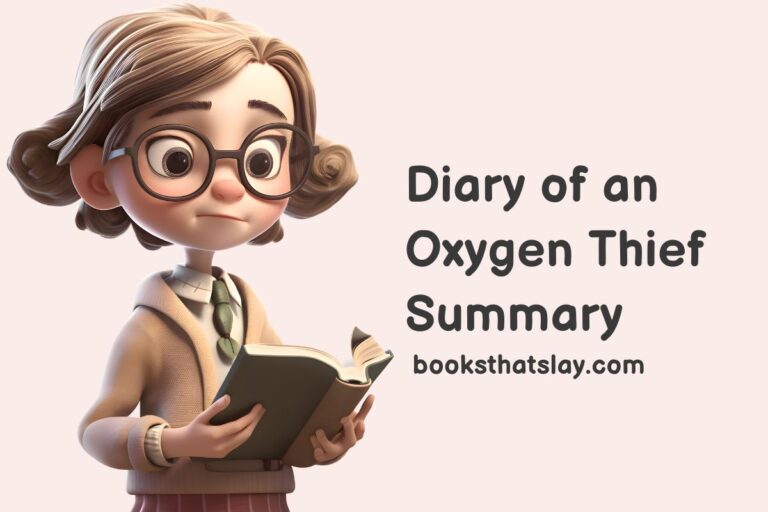 Diary of an Oxygen Thief Summary and Key Themes