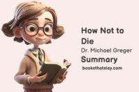 How Not To Die Summary and Key Lessons