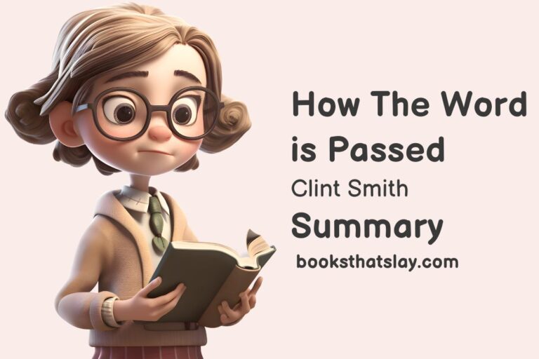 How The Word Is Passed Summary and Key Lessons