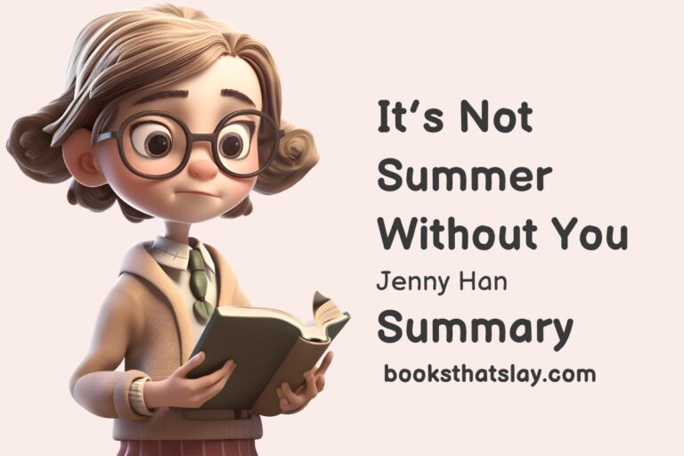 It’s Not Summer Without You Summary and Key Themes