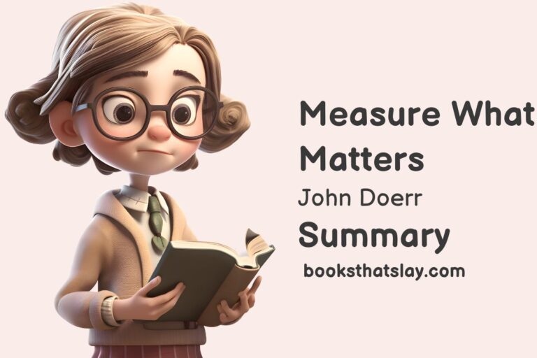 Measure What Matters Summary and Key Lessons