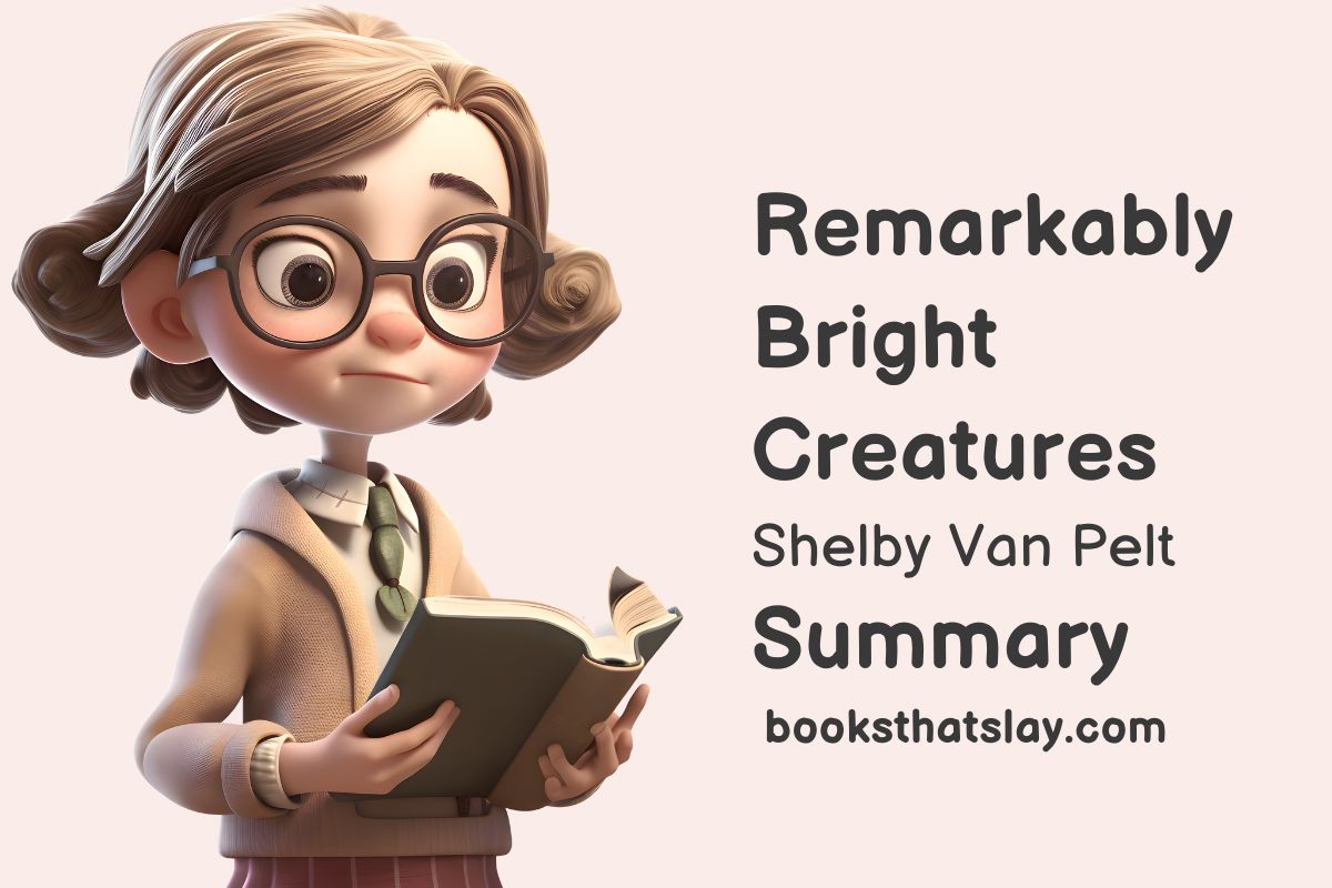 Remarkably bright creatures summary characters and themes