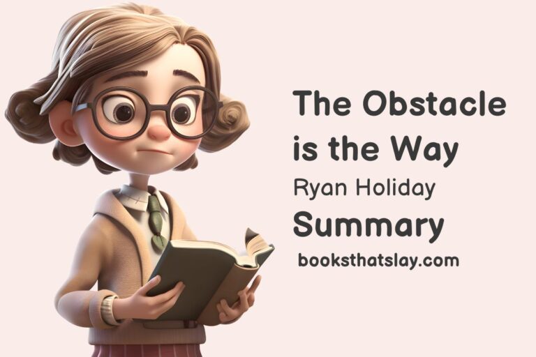 The Obstacle is The Way Summary and Key Lessons