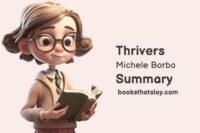Thrivers Summary and Key Lessons | Michele Borba