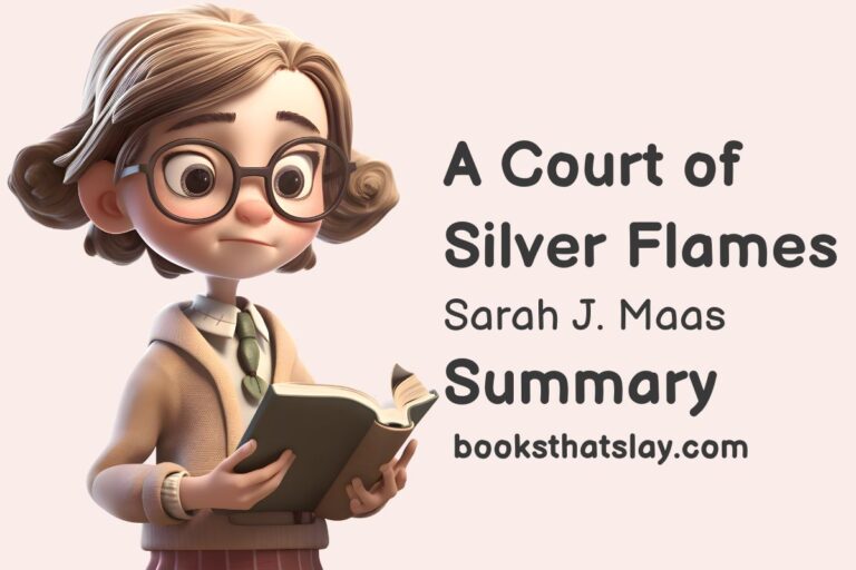 A Court of Silver Flames Summary and Key Themes