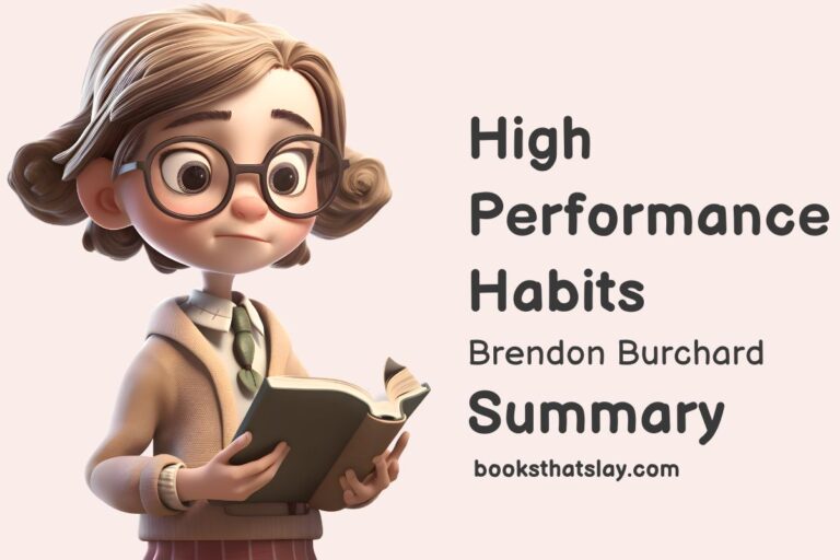 High Performance Habits Summary and Key Lessons
