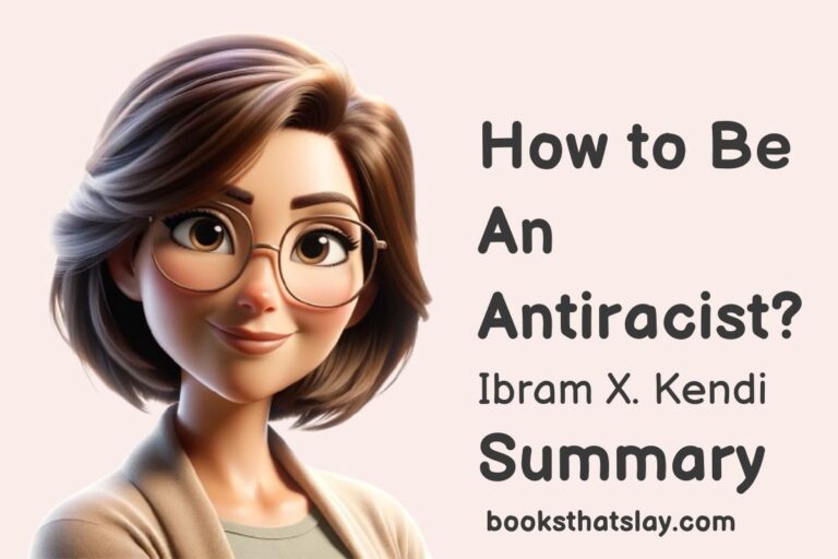 How to Be an Antiracist Summary and Key Lessons