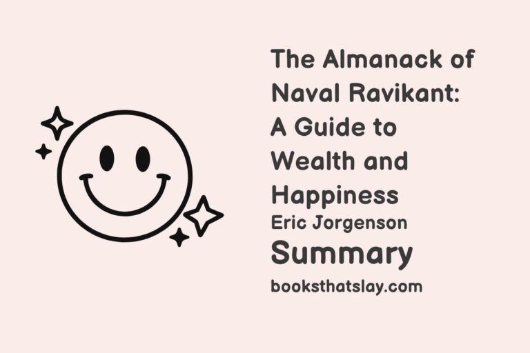 The Almanack of Naval Ravikant Summary and Analysis
