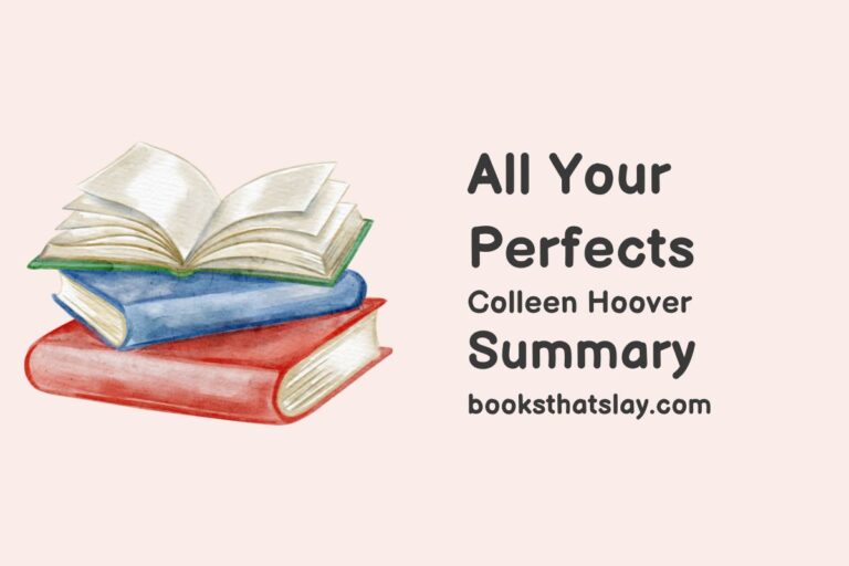 All Your Perfects Summary, Characters and Themes