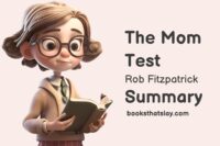 The Mom Test Summary and Key Lessons