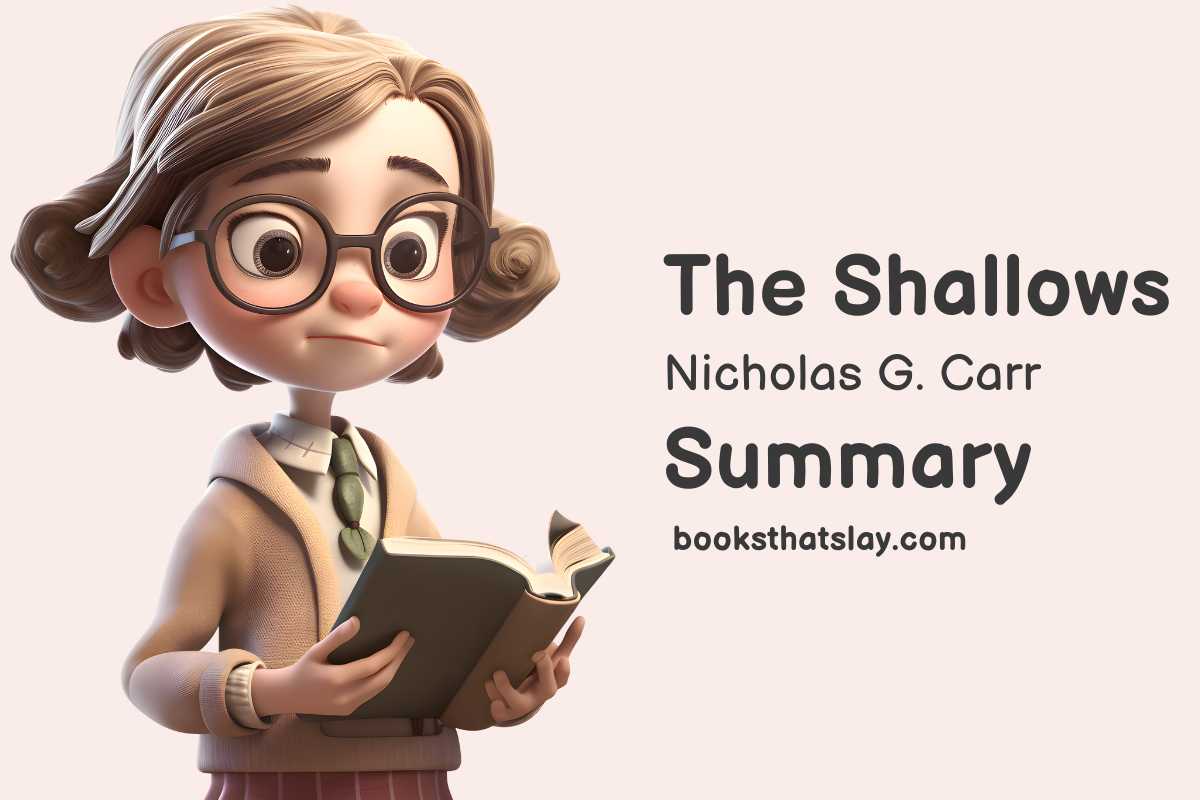 Summary of The Shallows: What the Internet Is Doing to Our Brains by  Nicholas Carr