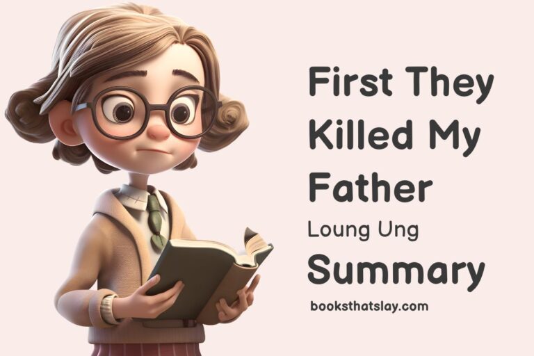 First They Killed My Father Summary and Key Lessons